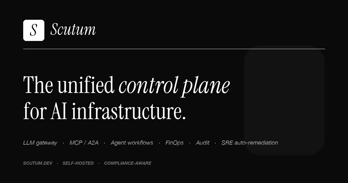 Scutum — Self-hosted LLM gateway with audit, routing, and cost governance